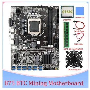 Дънна платка за майнинга B75 БТК 12 PCIE към USB LGA1155 DDR3 4 GB оперативна памет на 1333 Mhz + Процесор G1620 + кабел SATA B75 ETH Миньор за майнинга