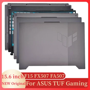 НОВ Калъф За Преносими компютри ASUS TUF Gaming F15 FX507 FA507 LCD Делото Предната Рамка, Поставка За Ръце Горен Калъф Долния Калъф Рамка Калъф